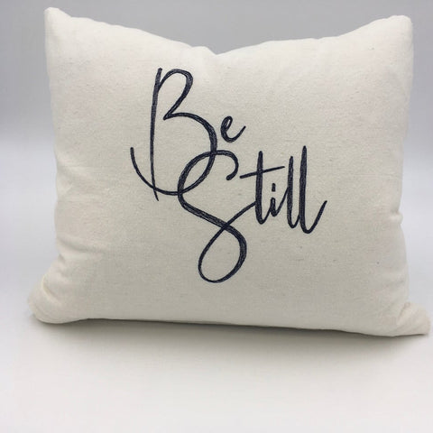 Be Still Embroidered Pillow with hidden zipper  Free Shipping 14"x18"