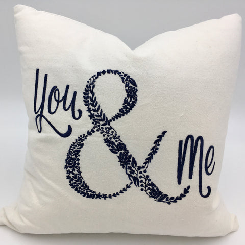 You & Me Embroidered 16" x 16" Pillow with hidden zipper - Free Shipping